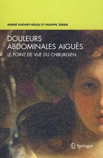Douleurs abdominales aiguës - le point de vue du chirurgien