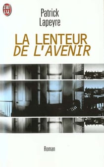 La lenteur de l'avenir
