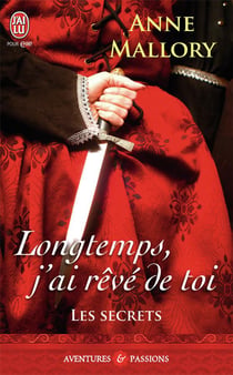 Les secrets Tome 3 - longtemps, j'ai rêvé de toi