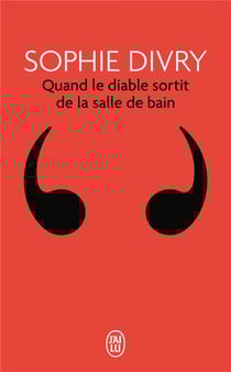 Quand le diable sortit de la salle de bain