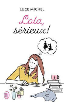 Lola, sérieux !