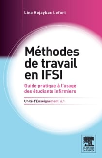 Méthodes de travail - U.E. 6.1 - guide pratique à l'usage des étudiants infirmiers