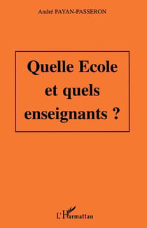 Quelle école et quels enseignants ?