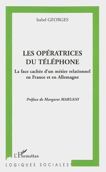 Les operatrices du telephone - la face cachee d'un metier relationnel en france et en allemagne