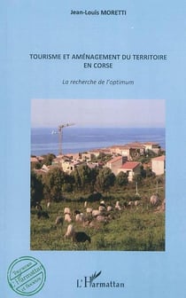 Tourisme et amenagement du territoire en corse la recherche de l'optimum