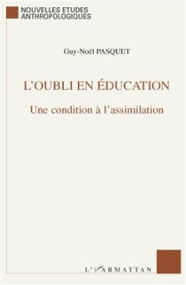 L'oubli en éducation - une condition à l'assimilation