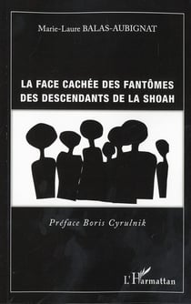 La face cachée des fantômes des descendants de la Shoah