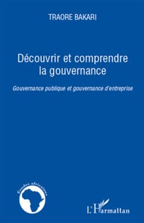 Découvrir et comprendre la gouvernance - gouvernance publique et gouvernance d'entreprise
