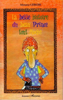 La belle histoire du beau prince tout moche