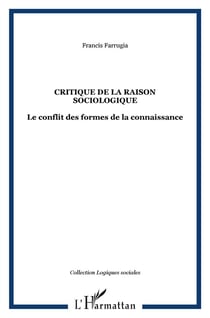 Critique de la raison sociologique - le conflit des formes de la connaissance