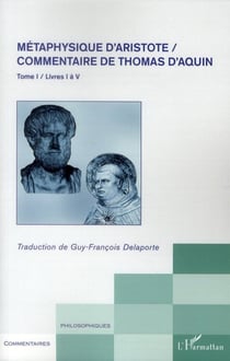Métaphysique d'Aristote - commentaire de Thomas d'Aquin t.1 - livres I à V