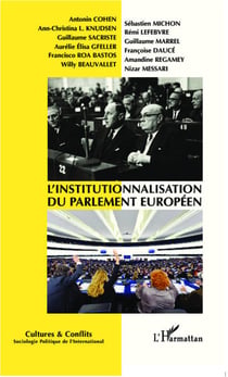 REVUE CULTURES & CONFLITS n.85 : t.86 - l'institutionnalisation du parlement européen