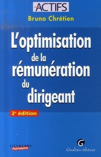 L'optimisation de la rémunération du dirigeant