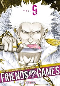 Friends games Tome 9