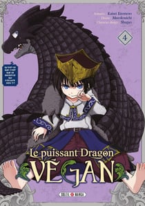 Le puissant dragon vegan Tome 4