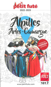 Guide département : Alpilles, Arles, Camargue (édition 2022)