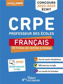 CRPE - concours professeur des écoles : français - 50 fiches de remise a niveau - révision écrit 2022