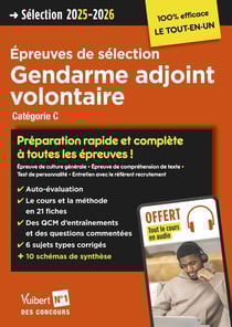 Épreuves de sélection Gendarme adjoint volontaire (Catégorie C) : Préparation rapide et complète à toutes les épreuves ! Sélection 2025-2026