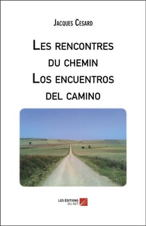 Les rencontres du chemin - los encuentros del camino