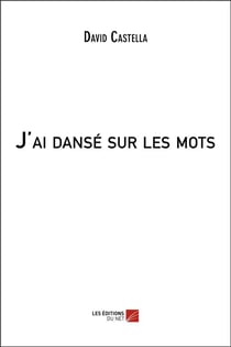 J'ai danse sur les mots