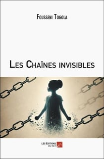 Les Chaînes invisibles