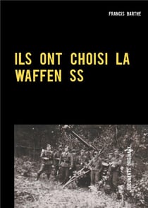 Ils ont choisi la waffen ss