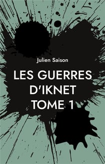 Les guerres d'Iknet t.1 : les comtes des terres de l'est