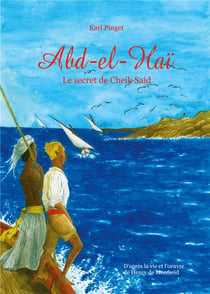 Abd el Haï : le secret de Cheik Saïd