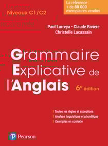 Grammaire explicative de l'anglais (6e édition)