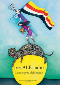 PascALEjandro - l'androgyne alchimique