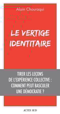 Le vertige identitaire : tirer les leçons de l'expérience collective