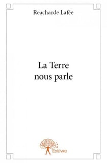 La terre nous parle