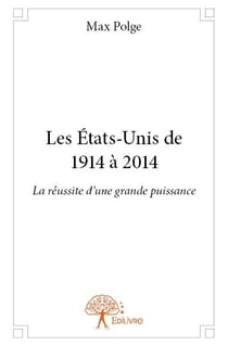 Les etats-unis de 1914 à 2014
