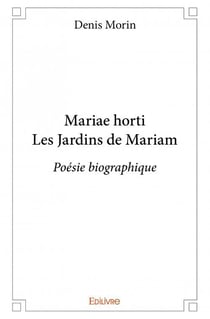 Mariae horti - les jardins de mariam