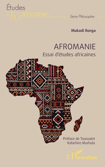 Afromanie : Essai d'études africaines