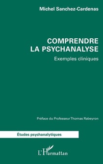 Comprendre la psychanalyse : Exemples cliniques