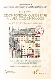 De l’École odontotechnique de Paris à l'U.F.R. d'Odontologie