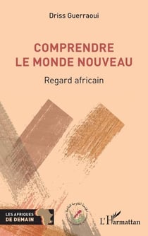 Comprendre le Monde nouveau : Regard africain