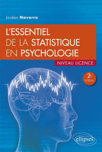 L'essentiel de la statistique en psychologie - niveau licence (2e édition)