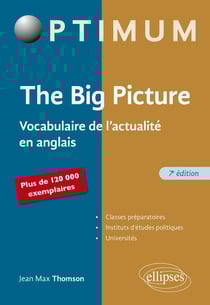 The big picture : Vocabulaire de l'actualité en anglais (7e édition)
