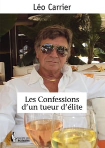 Les Confessions d'un tueur d'élite - Tome 1