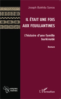 Il était une fois aux feuillantines - l'histoire d'une famille burkinabé
