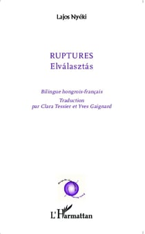 Ruptures : Elvalasztas - Traduction Clara Tesssier et Yves Gaignard