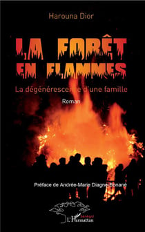 La forêt en flammes - la dégénérescence d'une famille