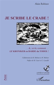Je scribe le crabe ! ...et ici-là comment... le kroniker en barde du tohol !