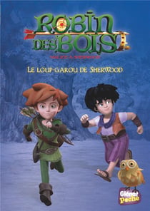 Robin des Bois - malice à Sherwood Tome 4 : le loup-garou de Sherwood
