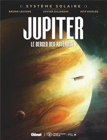 Système solaire Tome 2 : Jupiter, le berger des astéroïdes