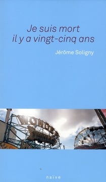 Je suis mort il y a vingt-cinq ans