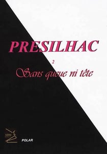 Présilac t.2 - sans queue ni tête