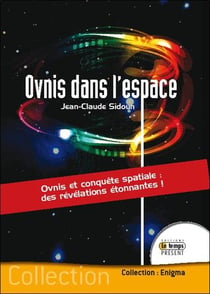 Ovnis dans l'espace - ovnis et conquête spatiale : des révélations étonnantes